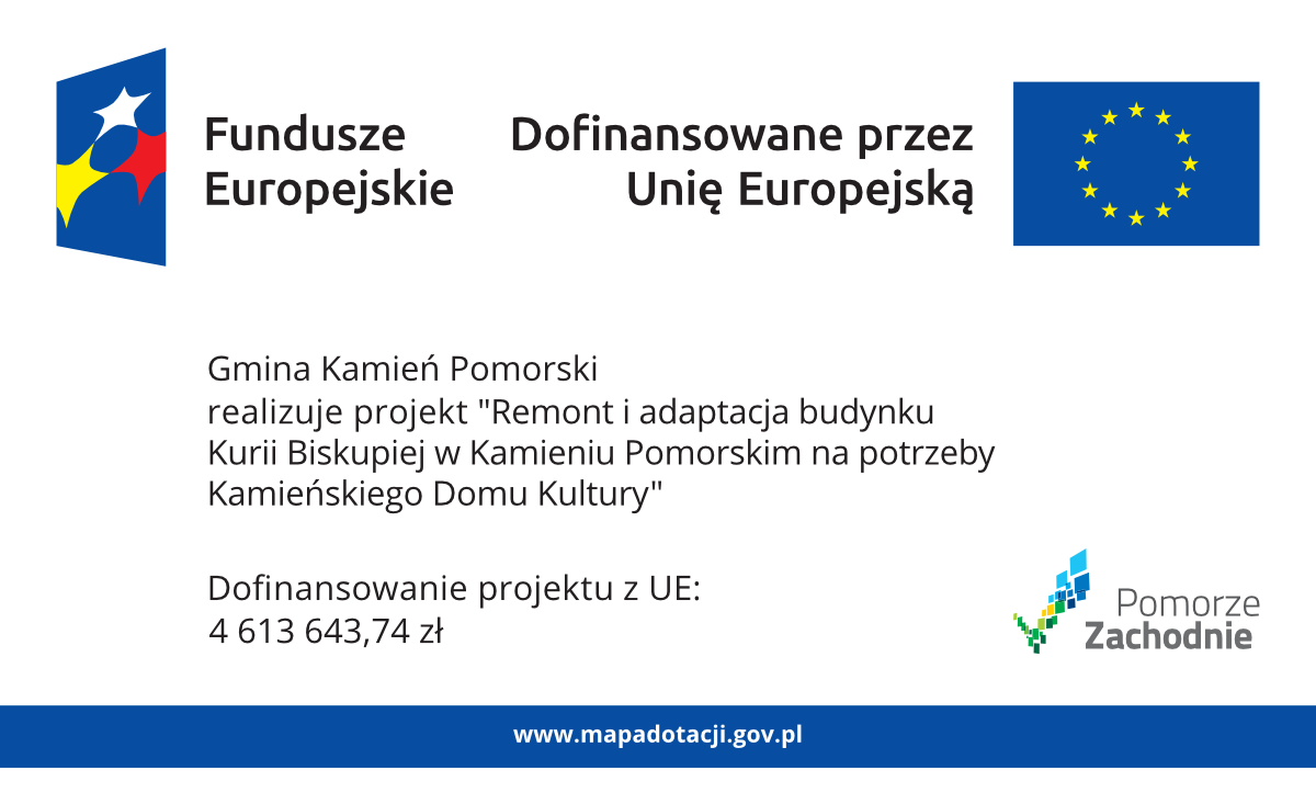 Gmina Kamień Pomorski w dniu 27 kwietnia 2026 r. zawarła z Województwem Zachodniopomorskim umowę o dofinansowanie projektu pn. ?Remont i adaptacja budynku Kurii Biskupiej w Kamieniu Pomorskim na potrzeby Kamieńskiego Domu Kultury?